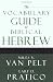 The Vocabulary Guide to Biblical Hebrew