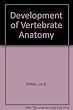 Development of vertebrate anatomy