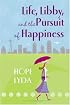 Life, Libby, and the Pursuit of Happiness