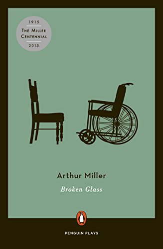 Broken Glass: Revised (Penguin Plays), by Arthur Miller