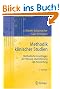 Methodik klinischer Studien: Methodische Grundlagen der Planung, Durchf�hrung und Auswertung: Methodische Grundlagen Der Planung, Durchfuhrung Und Auswertung (Statistik und ihre Anwendungen)