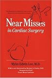 Near Misses in Cardiac Surgery