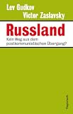 Russland - Kein Weg aus dem postkommunistischen &Uuml;bergang? - Lev Gudkov, Victor Zaslavsky