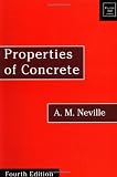 Properties of Concrete: Fourth and Final Edition