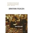 How to Be Alone: Essays