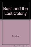 Basil and the lost colony