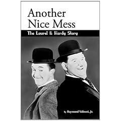 Another Nice Mess - The Laurel & Hardy Story