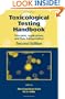 Toxicological Testing Handbook: Principles, Applications and Data Interpretation, Second Edition