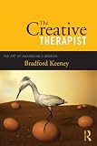 The creative therapist : the art of awakening a session