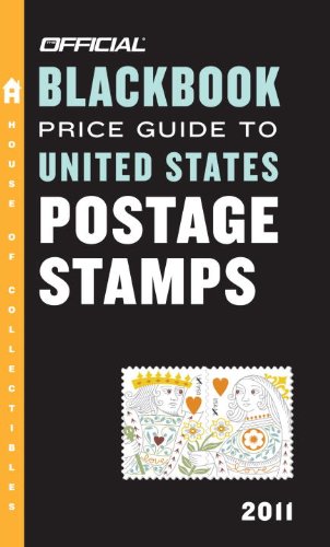 The Official Blackbook Price Guide to United States Postage Stamps 2011, 33rd Ed ition (Official Blackbook Price Guide to U.S. Postage Stamps)