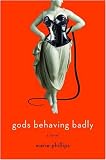Gods Behaving Badly