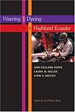 Weaving and Dyeing in Highland Ecuador (Ann Pollard Rowe)