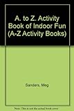 An A-Z activity book of indoor fun