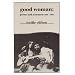 Good Woman: Poems and a Memoir 1969-1980 (American Poets Continuum)