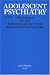 Adolescent Psychiatry: v. 28 (Adolescent Psychiatry: Annals of the American Society for Adolescent)
