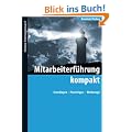Mitarbeiterf�hrung kompakt: Grundlagen, Praxistipps, Werkzeuge