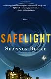 Safelight: A Novel