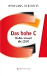 Das hohe C: Wohin steuert die CDU?