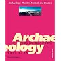 Archaeology: Theories, Methods and Practice