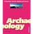 Archaeology: Theories, Methods and Practice