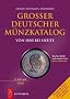 Gro�er deutscher M�nzkatalog 2010: von 1800 bis heute