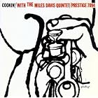 Click here to buy Cookin' by Miles Davis Quintet .
