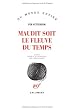 Maudit soit le fleuve du temps
