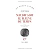 Maudit soit le fleuve du temps