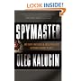 Spymaster: My Thirty-two Years in Intelligence and Espionage Against the West