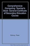 Comprehensive computing: the GCSE course. Teacher's book