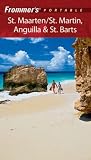 Frommer s Portable St. Maarten St. Martin, Anguilla and St. Barts (Frommer s Portable)