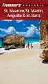 Frommer's Portable St. Maarten/St. Martin, Anguilla & St. Barts (Frommer's Portable)