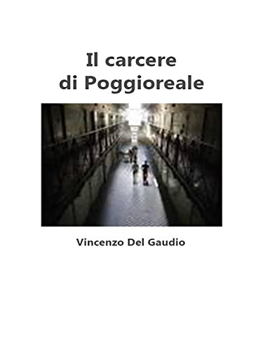 Il Carcere Di Poggioreale (Italian Edition)