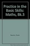 Practice in the basic skills, mathematics