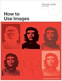 Buy : How to Use Images (Portfolio Skills: Graphic Design)