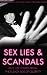 Infamous Scandals: Real Life Stories from the Sleazy World of Celebrity