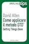 Come applicare il metodo GTD� - Sperling Tips