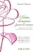 Petites douceurs pour le coeur : Inspirantes en un instant, r�confortantes � tout moment