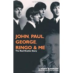 John, Paul, George, Ringo and Me: The Real Beatles Story