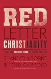 Red letter Christianity : living the words of Jesus no matter the cost