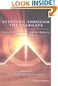 Stepping Through the Stargate: Science, Archaeology and the Military in "Stargate SG-1" (Smart Pop Series)