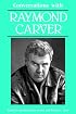 Conversations with Raymond Carver (Literary Conversations Series)