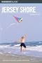 Insiders' Guide to the Jersey Shore, 2nd (Insiders' Guide Series)