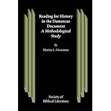 reading for history in the damascus document studies on the texts of the desert of judah
