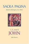 Sacra Pagina, 1, 2, and 3 John (Sacra Pagina)