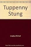 Tuppeny stung : autobiographical chapters