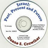 Israel: Past, Present and Future (CD) (The Last Days in Prophecy)