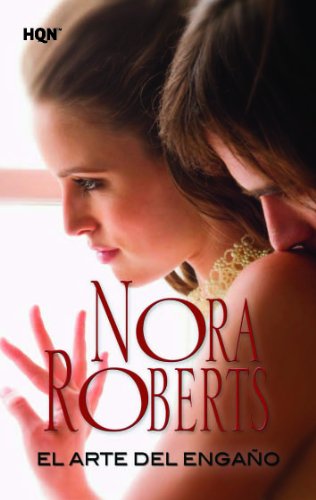 El arte del engaño (Nora Roberts) (Spanish Edition)