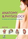 Anatomy and Physiology for Therapists and Healthcare Professionals