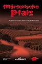 Mörderische Pfalz: Kurpfalz Krimi 4